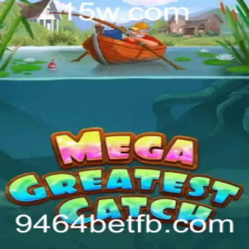 MegaGreatestCatch: Mergulhe no Mundo da Pesca com 9464bet
